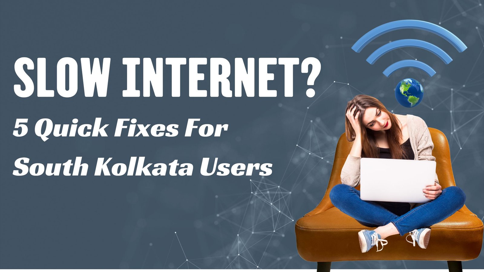 slow internet in South Kolkata